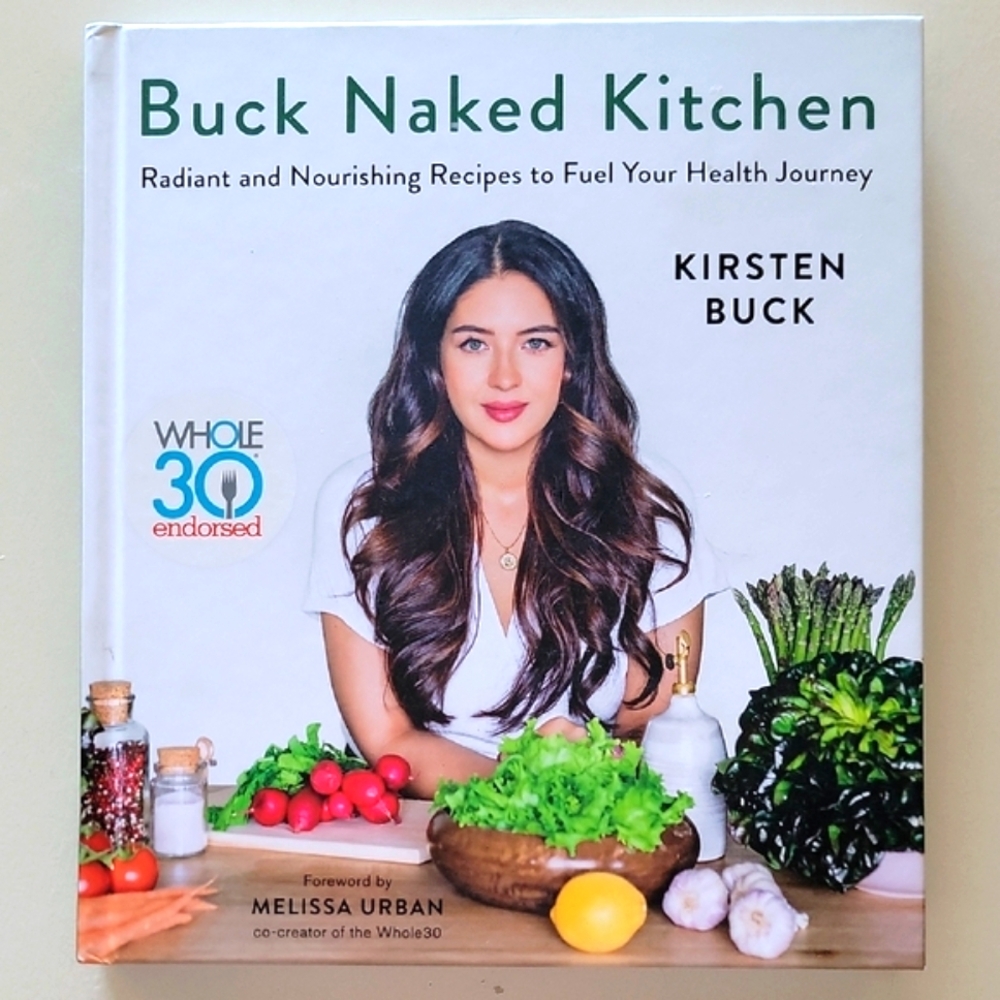 Cookbook by Kirsten Buck -Buck Naked Kitchen